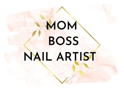 Mom - Boss - Nail Artist - Doriana Cosmetics GmbH