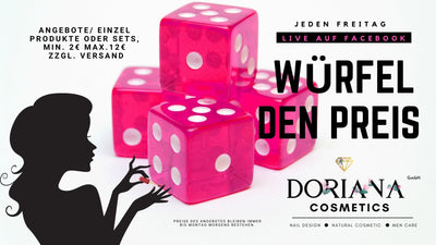 Würfel den Preis - Doriana Cosmetics GmbH